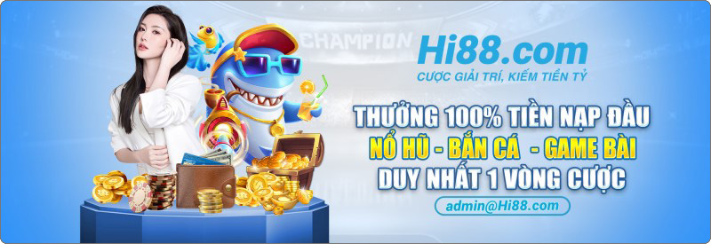 Thưởng 100% tiền nạp đầu cho nổ hũ - bắn cá - game bài